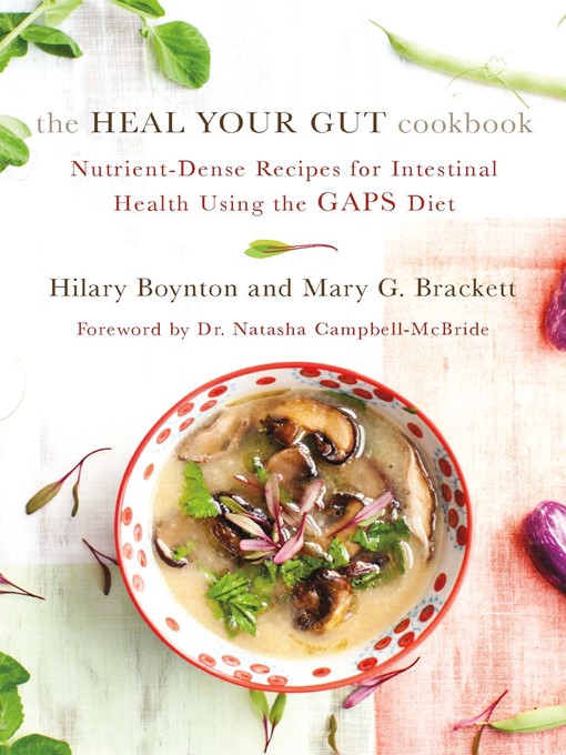 Title details for The Heal Your Gut Cookbook by Hilary Boynton - Wait list